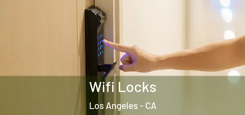 Wifi Locks Los Angeles - CA